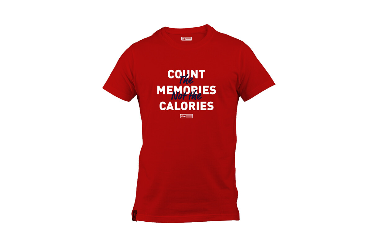 T-shirt – Count the memories, not the calories